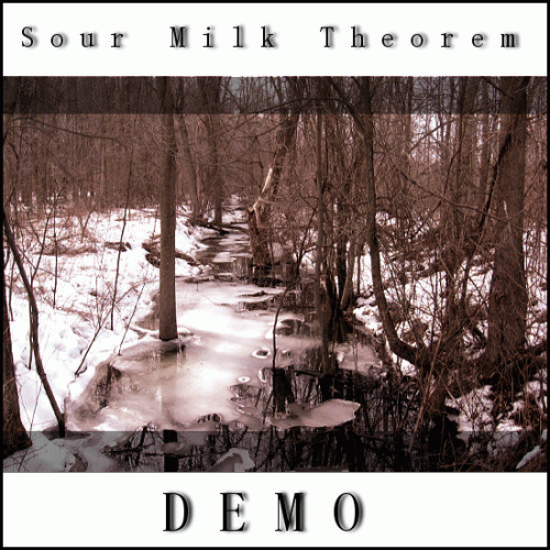 Sour Milk Theorem : Demo 2009